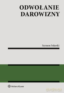 Odwołanie darowizny - Szymon Solarski [KSIĄŻKA]