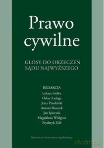 Prawo cywilne. Glosy do orzeczeń Sądu Najwyższego - Opracowanie zbiorowe [KSIĄŻKA]