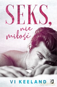 Seks, nie miłość - Keeland VI [KSIĄŻKA]