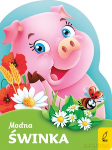Wykrojnik. Modna świnka - Opracowanie zbiorowe [KSIĄŻKA]