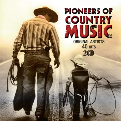 Pioneers of Country Music [2CD]