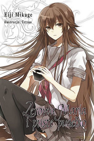 Zerowa Maria i puste pudełko (Tom 6) - Eiji Mikage [KOMIKS]