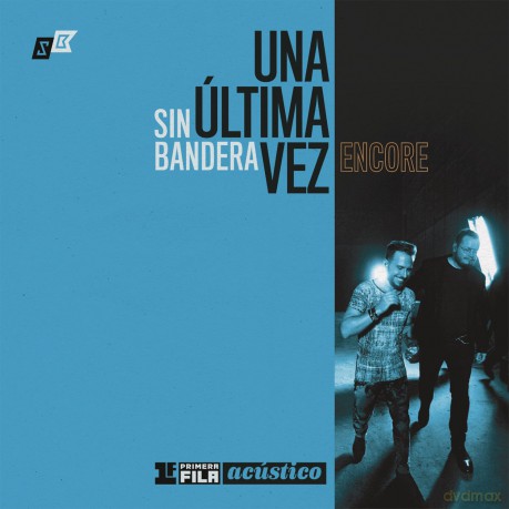 Sin Bandera: Primera Fila Acustico: Una Ultima Vez - Encore [CD]