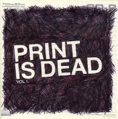Yourcodenameis:milo: Print Is Dead [CD]