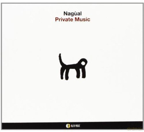 Nagual: Private Music [CD]