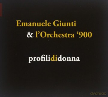 Emanuele Giunti: Profili Di Donna [CD]