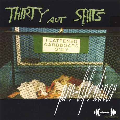 Thirty Aut Shits: Pro-Life Diner [CD]