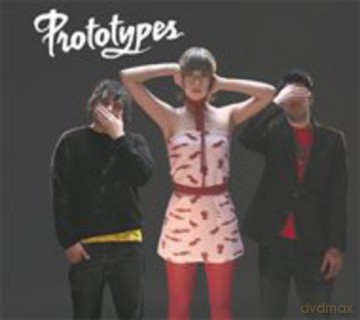 Prototypes: Prototypes [CD]