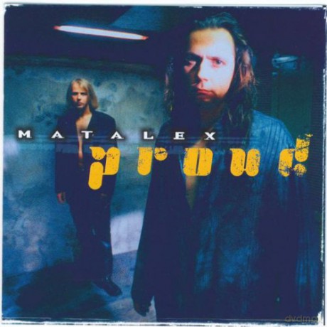 Matalex: Proud [CD]