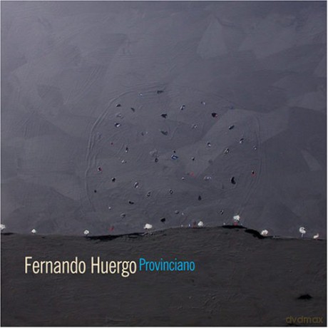 Fernando Huergo: Provinciano [CD]