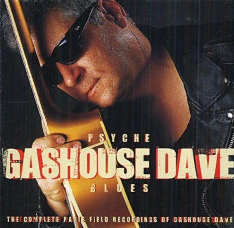 Gashouse Dave: Psyche Blues [CD]