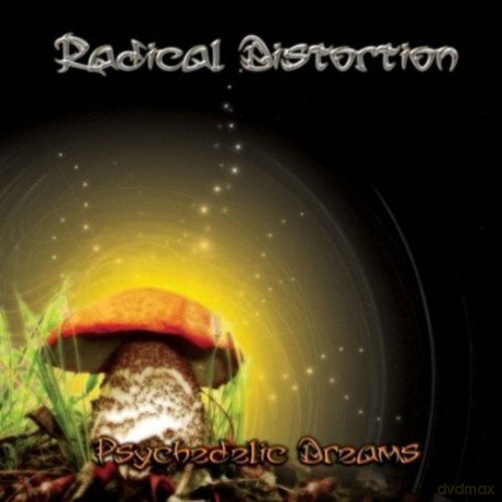 Radical Distortion: Psychedelic Dreams [CD]