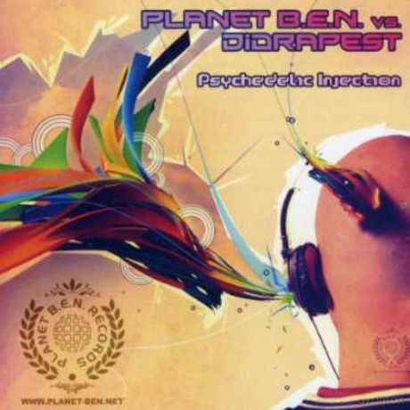 Planet Ben vs Didrapest: Psychedelic Injection [CD]