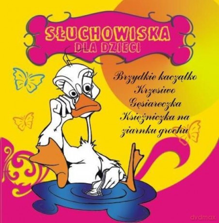 Słuchowiska Dla Dzieci: Brzydkie kaczątko / Księżniczka na ziarnku grochu / Gęsiareczka / Krzesiwo [AUDIOBOOK] [CD]