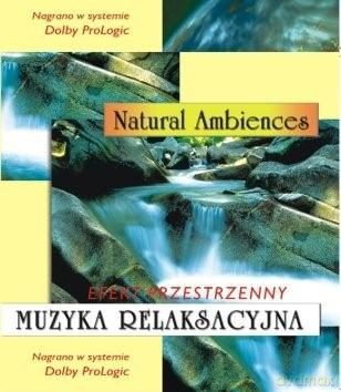 Natural Ambiences - Muzyka Relaksacyjna [CD]