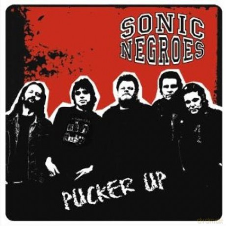 Sonic Negroes: Pucker Up [CD]