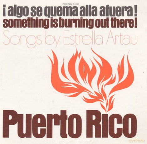Estrella Artau: Puerto Rico: Algo Se Quema Alla a Fuera [CD]