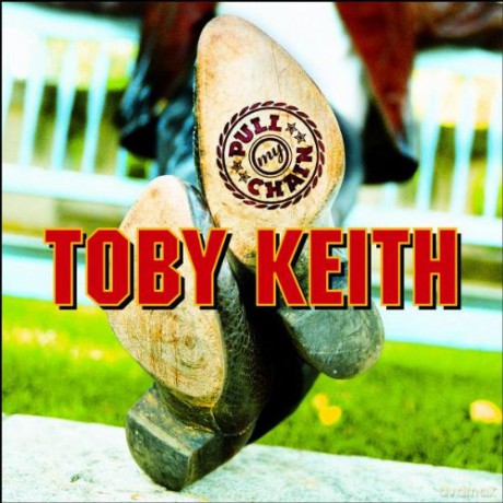 Toby Keith: Pull My Chain [CD]