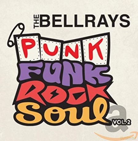 Bellrays: Punk Funk Rock Soul, Vol 2 [CD]