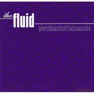 The Fluid: Purplemetalflakemusic [CD]