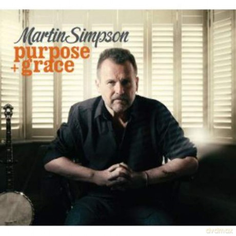 Martin Simpson: Purpose+Grace [CD]