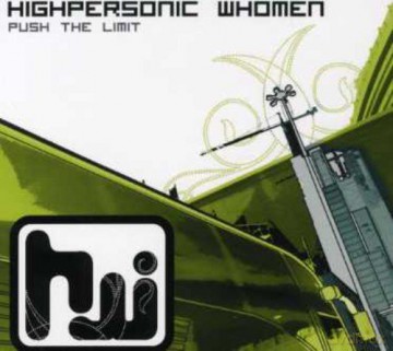 Highpersonic Whomen: Push the Limit [CD]