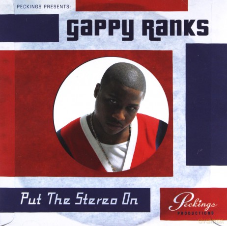 Gappy Ranks: Put the Stereo On [CD]