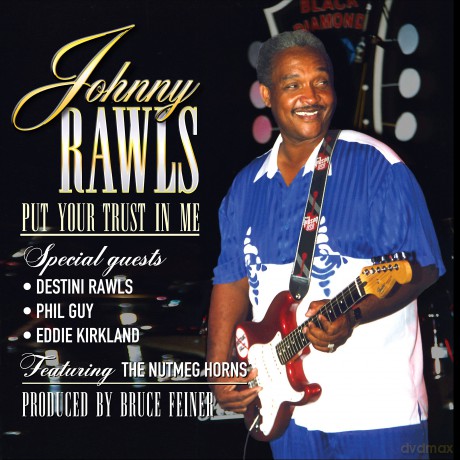 Johnny Rawls: Put Your Trust In Me [CD]