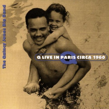 Quincy Jones: Q Live in Paris Circa 1960 [CD]
