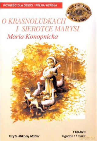 O Krasnoludkach i Sierotce Marysi - Maria Konopnicka (MTJ) [AUDIOBOOK] [CD]