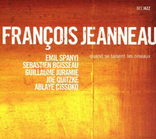 Francois Jeanneau: Quand Se Taisent Oiseaux [CD]