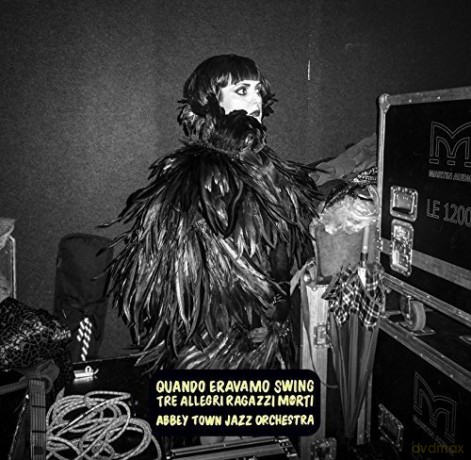 Tre Allegri Ragazzi Morti: Quando Eravamo Swing [CD]