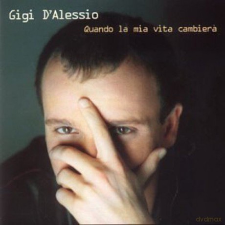 Gigi D'Alessio: Quando La Mia Vita [CD]