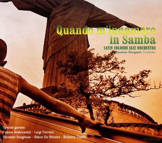 Latin Colours Jazz Orchestra: Quando Mi Innamoro in Samba [CD]