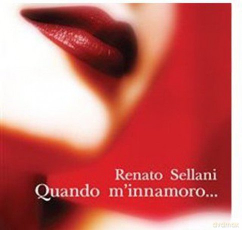 Sellani Renato: Quando m'innamoro... [CD]