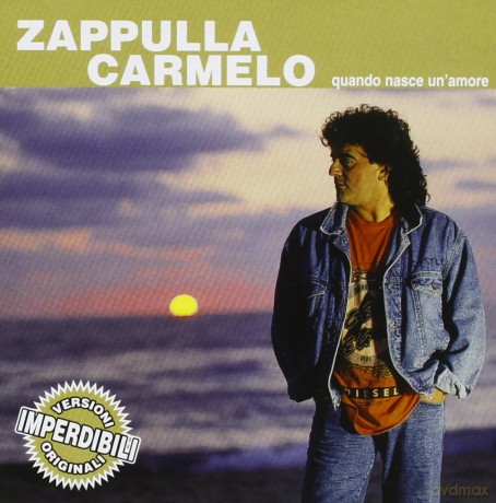 Carmelo Zappulla: Quando Nasce Un Amore [CD]