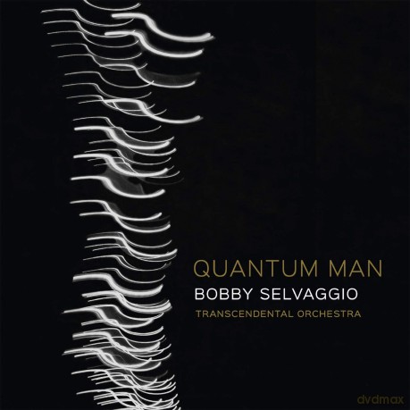 Bobby Selvaggio: Quantum Man [CD]