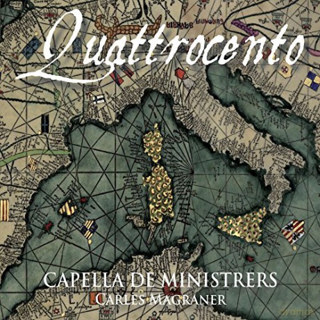 Capella De Ministrers: Quattrocento [CD]