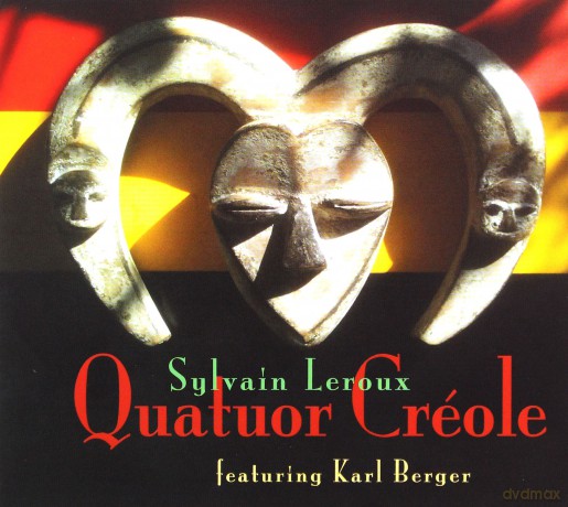 Sylvain Leroux: Quatuor Creole [CD]