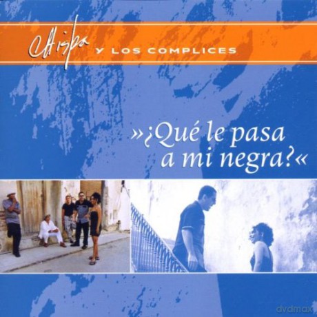 Chispa Y Los Complices: Que Le Pa a Mi [CD]
