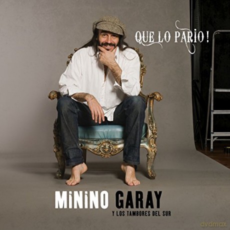 Minino Garay: Que Lo Pario! [CD]