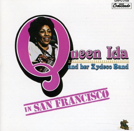 Queen Ida: Queen Ida in San Francisco [CD]