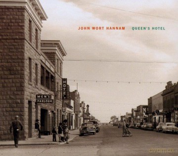 John Wort Hannam: Queen'S Hotel [CD]