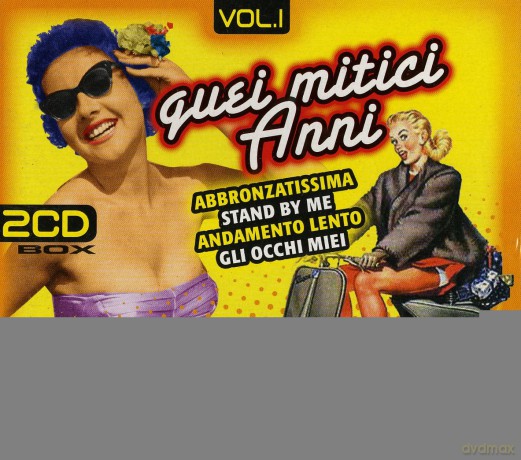 Quei Mitici Anni - Vol 1 [2CD]
