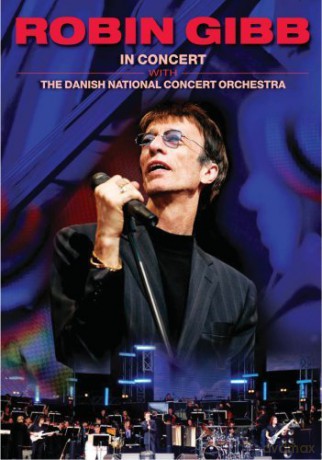 Robin Gibb: In Concert with The Danish National Concert Orchestra [DVD]