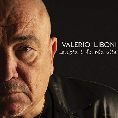 Liboni Valerio: Questa E' La Mia Vita [CD]