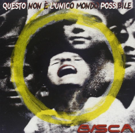 Bisca: Questo Non e' l'unico Mondo [2CD]