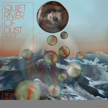 Richard Reed Parry: Quiet River Of Dust 2 [CD]