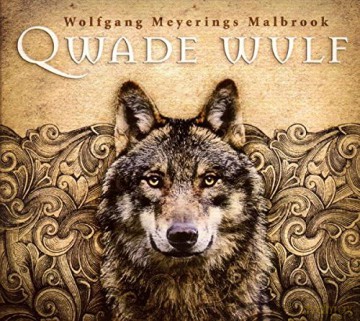 Wolfgang Meyeri Malbrook: Qwade Wulf [CD]