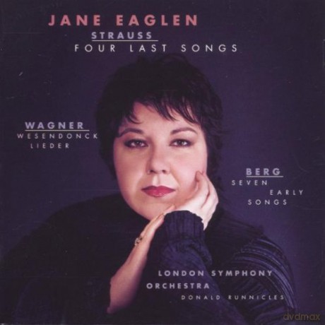 Eaglen: R Strauss: Four Last Songs [CD]